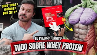 TUDO O QUE VOCÊ PRECISA SABER SOBRE WHEY PROTEIN [upl. by Haym]