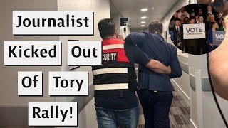 Sky News Reporter Kicked Out Of Tory Rally [upl. by Artined]