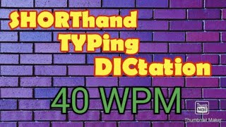 shorthanddictation 40wpm Shorthand English Dictation 40 wpm [upl. by Cordula530]