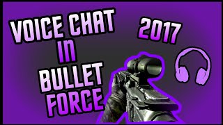 How to Voice Chat in Bullet Force [upl. by Aramit]