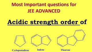 Why cyclopentadiene is more acidic than indene and flourene ll [upl. by Lednik404]