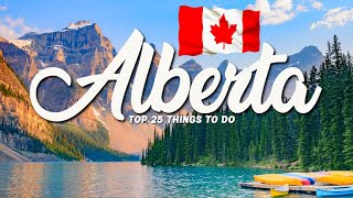 25 BEST Things To Do In Alberta 🇨🇦 Canada [upl. by Gilpin]