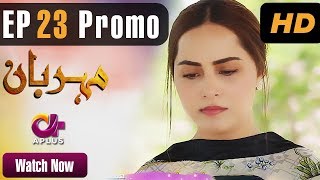 Meherbaan  EP 23 Promo  Aplus  Affan Waheed Nimrah Khan Asad Malik  C4D1 [upl. by Meador]