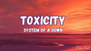 Toxicity  System Of A Down SOAD Lirik Lyrics [upl. by Llenod162]