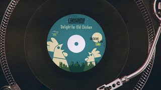 LENTOURLOOP  Delight for Old Chicken Official Audio [upl. by Letsirc83]