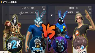 B2K RAISTAR VS WHITE 444 RUOK FF  LEGENDS VS SCRIPT   DANGEROUS ROOM  تحدي ملوك اللعبة [upl. by Eceinwahs233]