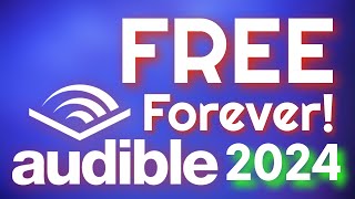 How To Get Free Audible Books Without A Subscription 2024 Edition [upl. by Wystand]