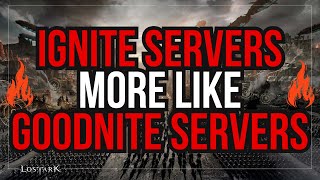 Lets Talk About Ignite Servers  Lost Ark [upl. by Eatnad135]