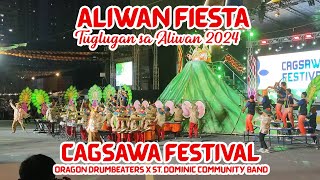 Aliwan Fiesta 2024  CAGSAWA FESTIVAL  Oragon Drumbeaters X St Dominic Community Band [upl. by Lled756]