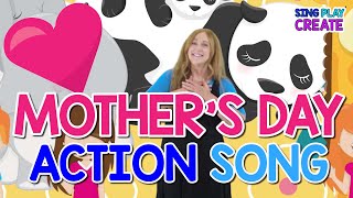 Mothers Day Song❤ quotMothers Day is Just for Youquot ❤ Childrens Action Song ❤Sing Play Create [upl. by Mahon]