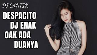 DJ DESPACITO REMIX ENAK  FULL BASSBEAT GAK ADA 2 Nya [upl. by Liebowitz567]