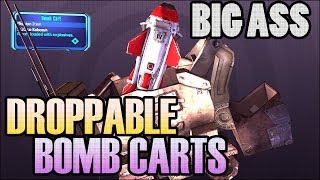 Borderlands 2  HUGE DROPPABLE BOMB CARTS [upl. by Japheth428]