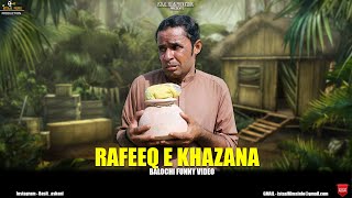 RAFEEQ E KAZANA  Balochi Funny Video  Episode 420  2023 basitaskani rafeeqbaloch [upl. by Candace]