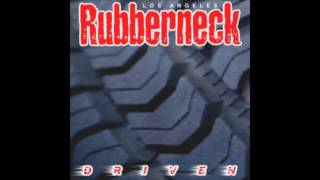 Rubberneck  Driven [upl. by Anibas]