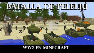 💥BATTLE OF PELELIU IN MINECRAFT  BATALLA DE PELELIU EN MINECRAFT 💥 [upl. by Eimat]