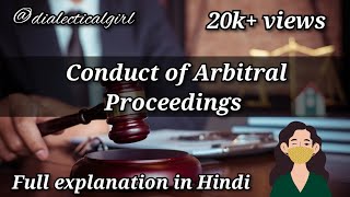 CONDUCT OF ARBITRAL PROCEEDINGS  ARBITRATION AND CONCILIATION ACT 1996  ADR  DIALECTICAL GIRL [upl. by Amliw]