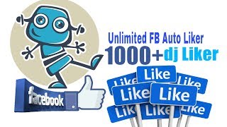 How to dj Liker Facebook Auto liker KingMaster Dj Liker  Update 2018 [upl. by Riki]