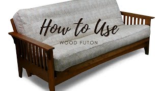 How to Use a Wooden Futon [upl. by Eduino771]