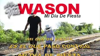 Wason Brazoban quotMI DIA DE FIESTAquot Video Lirics [upl. by Blandina]