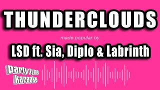 LSD ft Sia Diplo amp Labrinth  Thunderclouds Karaoke Version [upl. by Iclek]