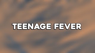 Drake  Teenage Fever Lyrics [upl. by Nnylrats]