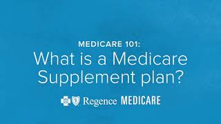 Medicare 101 What is a Medicare Supplement plan [upl. by Anna-Maria42]