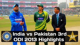 India vs Pakistan 3rd ODI 2013 at Delhi [upl. by Dinah]