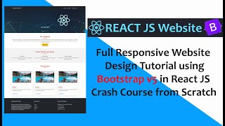 React  Responsive Website Design Tutorial using Bootstrap v5 in React JS Crash Course from Scratch [upl. by Whitcomb]