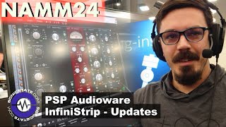 NAMM 2024 PSP Audioware  InfiniStrip  Updates [upl. by Boys634]