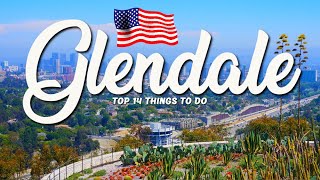 14 BEST Things To Do In Glendale 🇺🇸 California [upl. by Boyer495]