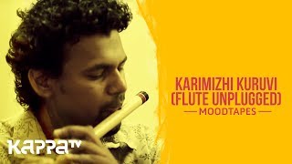 Karimizhi KuruviFlute Unplugged  Sreeram and Tinu Amby  Moodtapes  Kappa TV [upl. by Anatolio]