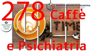 CAFFE amp PSICHIATRIA Luigi Ferrannini Social Media e Salute Mentale [upl. by Honniball]