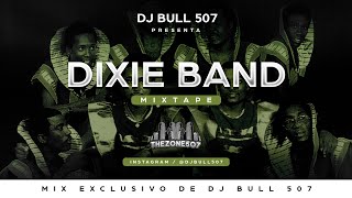 djbull507  Dixie Band MIXTAPE [upl. by Llerret]