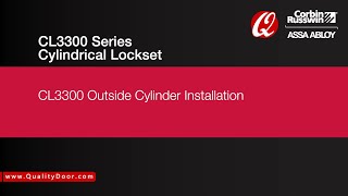 How to Install Corbin Russwin Cylindrical Lock  CL3300 Series Outside Cylinder [upl. by Airretal]