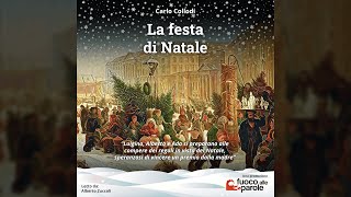 La festa di Natale  Carlo Collodi  Audiolibro  Racconti sotto lalbero di Natale [upl. by Tattan199]