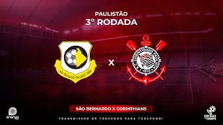 SÃO BERNARDO X CORINTHIANS  27012024  PAULISTÃO  AO VIVO [upl. by Issy]