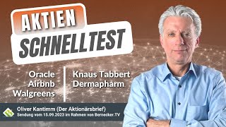 AktienSchnelltest inkl Oracle Airbnb Walgreens Dermapharm und Knaus Tabbert [upl. by Attela]