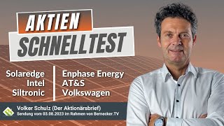 AktienSchnelltest inkl Solaredge Enphase Energy Intel Volkswagen VZ ATampS und Siltronic [upl. by Leola764]