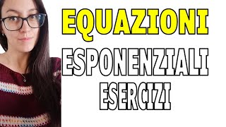 Esercizi EQUAZIONI ESPONENZIALI [upl. by Sanfourd]