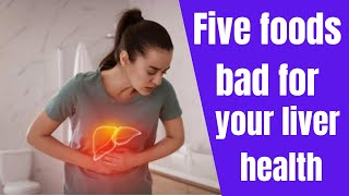 5 Foods to avoid for liver health RxHealth24 health healthtip [upl. by Drolet]