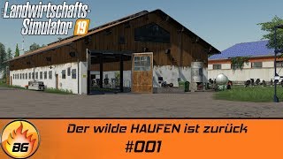 LS19  BG FARM 001  Der wilde HAUFEN ist zurück  FS19  Lets Play HD [upl. by Salome898]