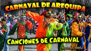 ♫♥☆ CARNAVAL DE AREQUIPA  CANCIONES DE CARNAVAL Música Arequipeña ☆♥♫ [upl. by Seumas]