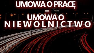 Umowa o pracę czy o niewolnictwo Zastanów się Arkadiusz Obszyński [upl. by Imak480]