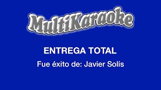 Entrega Total  Multikaraoke  Fue Éxito De Javier Solís [upl. by Sisto787]