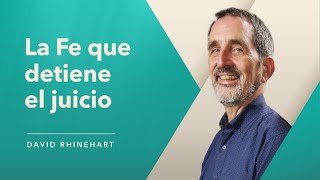 David Rhinehart  La FE que detiene el juicio  Reunión Dominical  27 Junio 2021 [upl. by Ecnahs595]