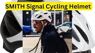 Smith Signal MIPS Cycling Helmet For Men amp Women Review [upl. by Maxwell]