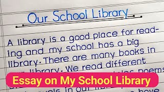 Essay on Our School Library in English  My School Library essay in English [upl. by Torrie]