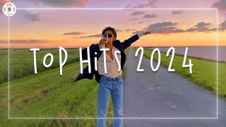 Top hits 2024 🍷 Trending songs 2024 updated weekly  Trending music 2024 [upl. by Auhel581]