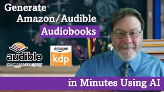 Generate AmazonAudible Audiobooks in Minutes with AI [upl. by Berners]