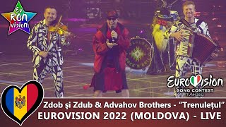 Zdob şi Zdub amp Advahov Brothers  quotTrenulețulquot  Live  Eurovision Song Contest 2022 🇲🇩Moldova [upl. by Idola27]